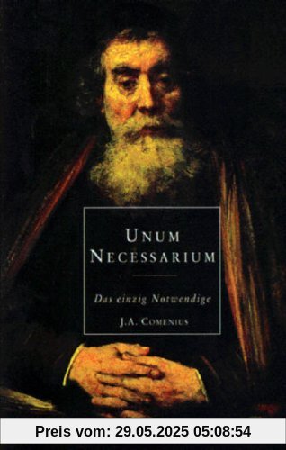 Unum Necessarium - Das einzig Notwendige Unum Necessarium - Das einzig Notwendige