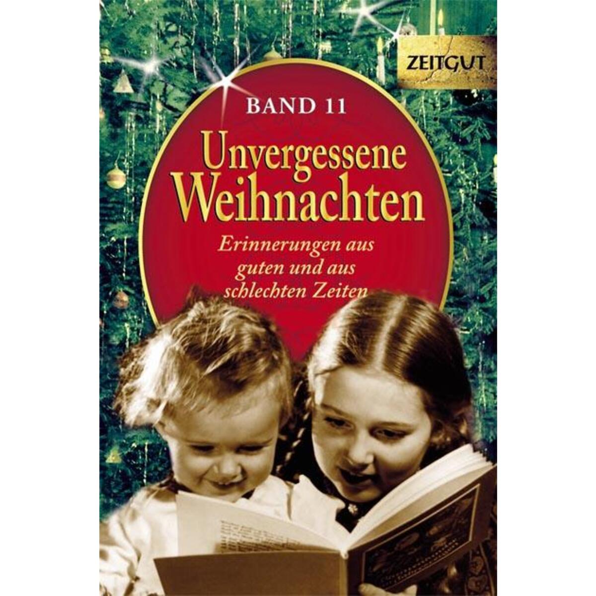 Unvergessene Weihnachten - Band 11 Unvergessene Weihnachten - Band 11 von Zeitgut Verlag GmbH