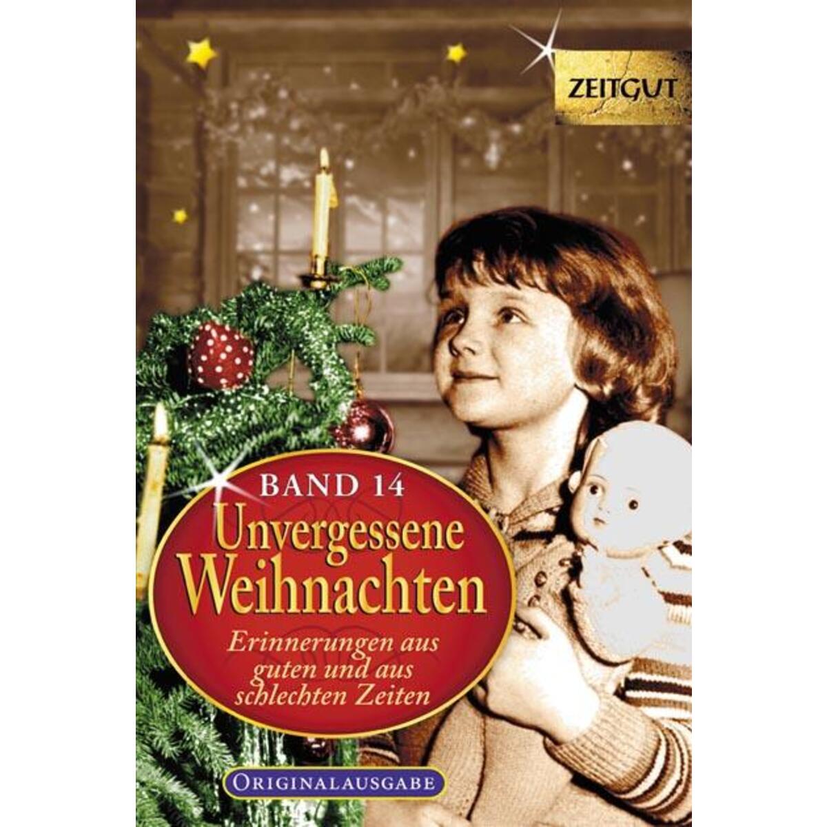 Unvergessene Weihnachten - Band 14 Unvergessene Weihnachten - Band 14 von Zeitgut Verlag GmbH