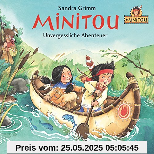 Unvergessliche Abenteuer: 1 CD (Minitou, Band 3)