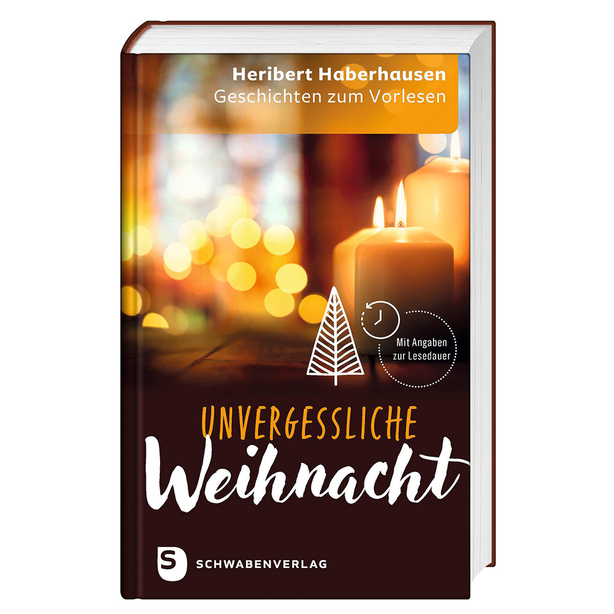 Unvergessliche Weihnacht Unvergessliche Weihnacht von Schwabenverlag AG