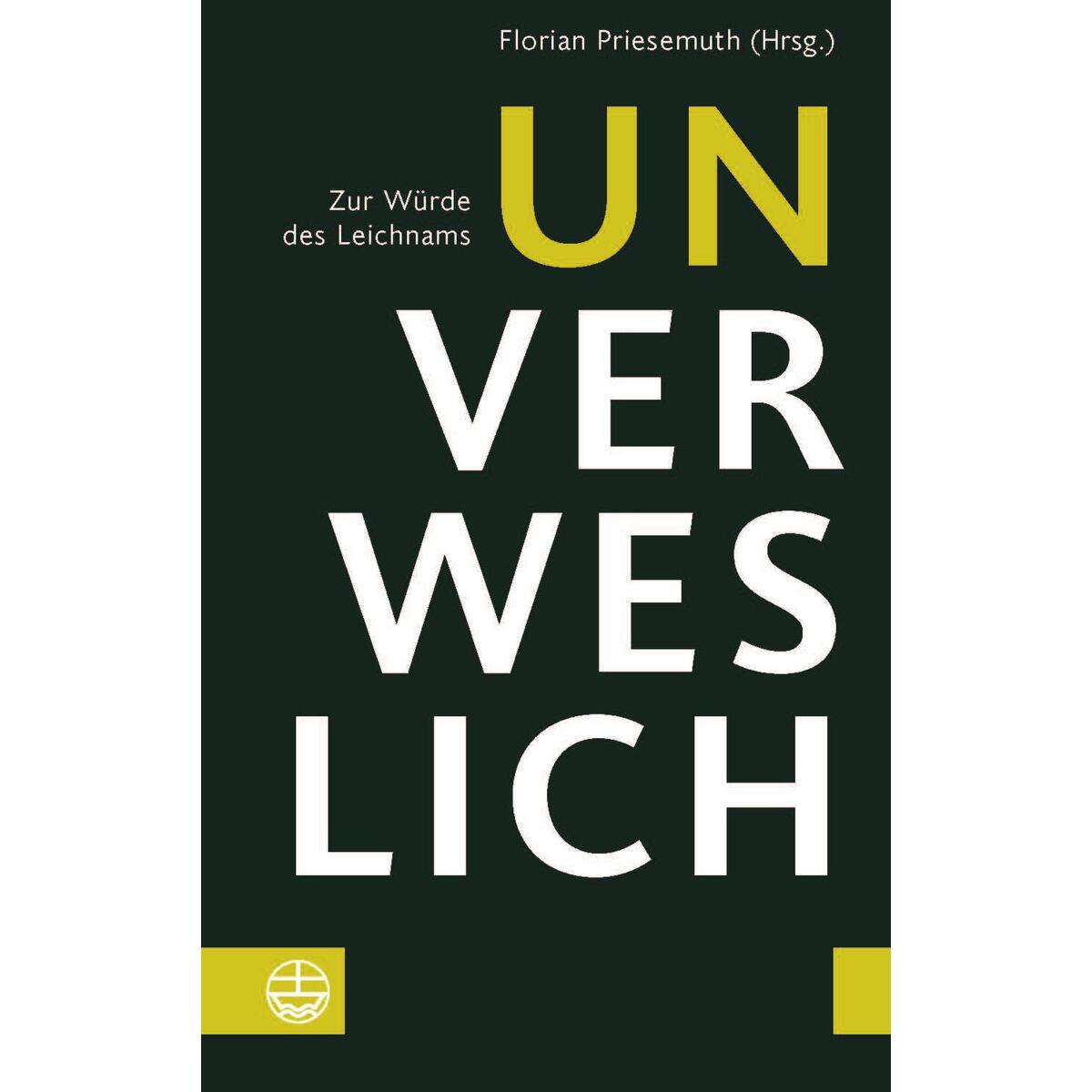 Unverweslich von Evangelische Verlagsansta
