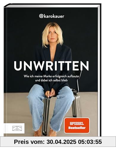 Unwritten: Wie ich meine Marke erfolgreich aufbaute und dabei ich selbst blieb Unwritten: Wie ich meine Marke erfolgreich aufbaute und dabei ich selbst blieb