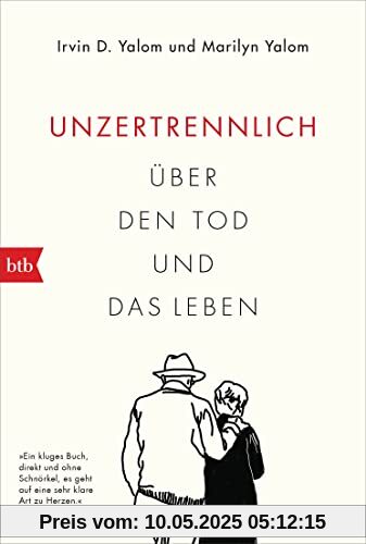 Unzertrennlich: Über den Tod und das Leben