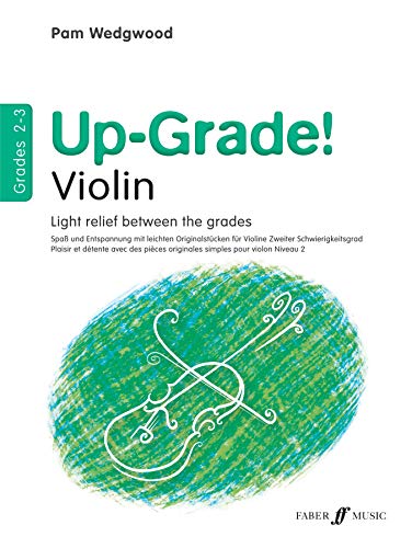 Up-grade! Violin: Grade 2-3: Light Relief Between Grades (Faber Edition) von Faber & Faber