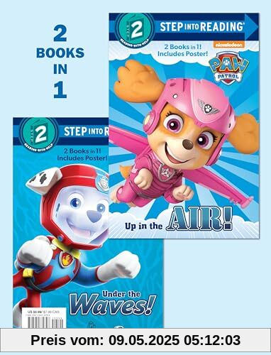 Up in the Air!/Under the Waves! (Paw Patrol) (Nickelodeon PAW Patrol: Step Into Reading, Step 2)