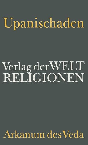 Upanischaden: Arkanum des Veda