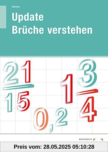 Update · Brüche verstehen: Arbeitsheft - Schülerausgabe (Abgabe nur zum vollen Preis)