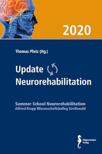 Update Neurorehabilitation 2020: Tagungsband zur Summer School Neurorehabilitation