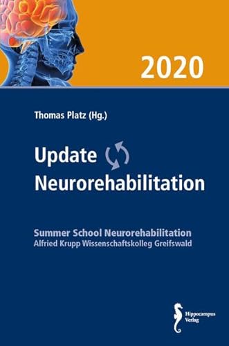 Update Neurorehabilitation 2020: Tagungsband zur Summer School Neurorehabilitation