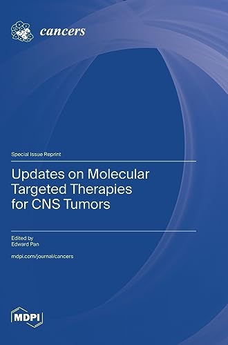 Updates on Molecular Targeted Therapies for CNS Tumors von MDPI AG