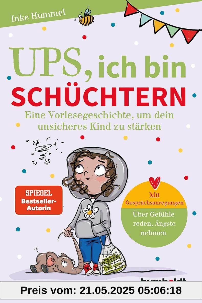Ups, ich bin schüchtern: Eine Vorlesegeschichte, um dein unsicheres Kind zu stärken. Mit Gesprächsanregungen: Über Gefühle reden, Ängste nehmen. ... Verena Potthast. Spiegel-Bestsellerautorin