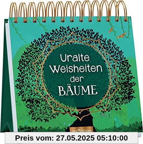 Uralte Weisheiten der Bäume: Zitate und Weisheiten - wie ein Spaziergang in der Natur