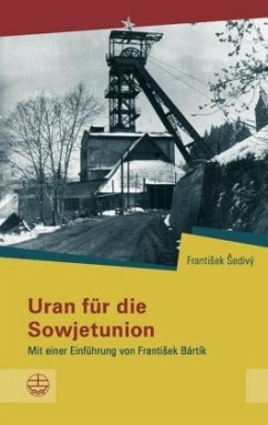 Uran für die Sowjetunion von Evangelische Verlagsanstalt