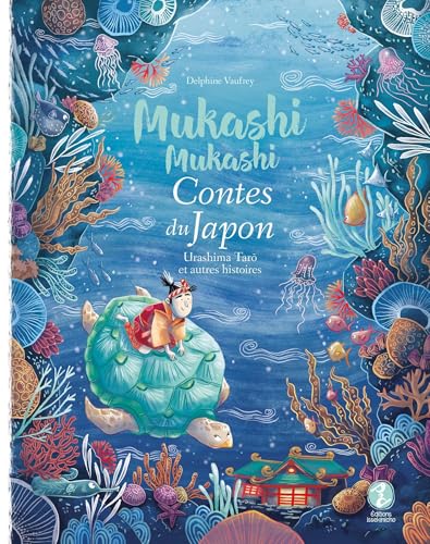 Urashima Tarô et autres histoires : Mukashi mukashi - Contes du Japon von EDITIONS ISSEKINICHO