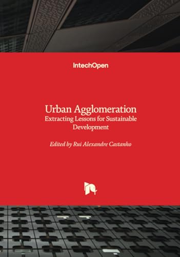 Urban Agglomeration - Extracting Lessons for Sustainable Development von IntechOpen