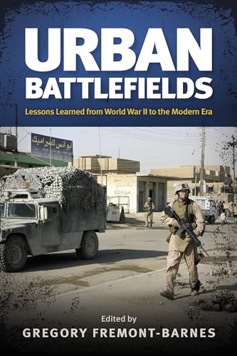 Urban Battlefields: Lessons Learned from World War II to the Modern Era von Naval Institute Press