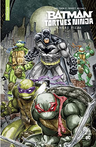 Urban Comics Nomad : Batman et les Tortues Ninja - Amère pizza