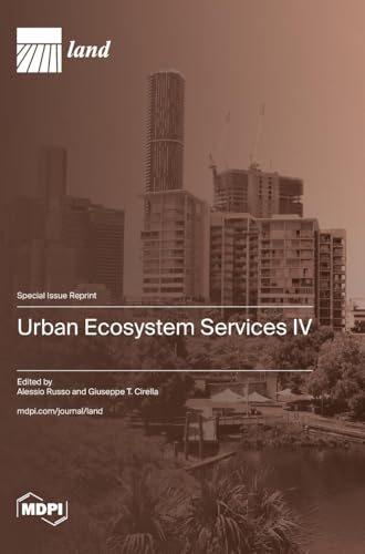 Urban Ecosystem Services IV Urban Ecosystem Services IV von MDPI AG