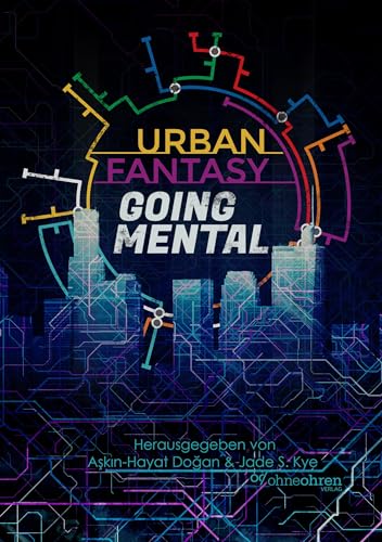 Urban Fantasy Going Mental Urban Fantasy Going Mental von OHNEOHREN