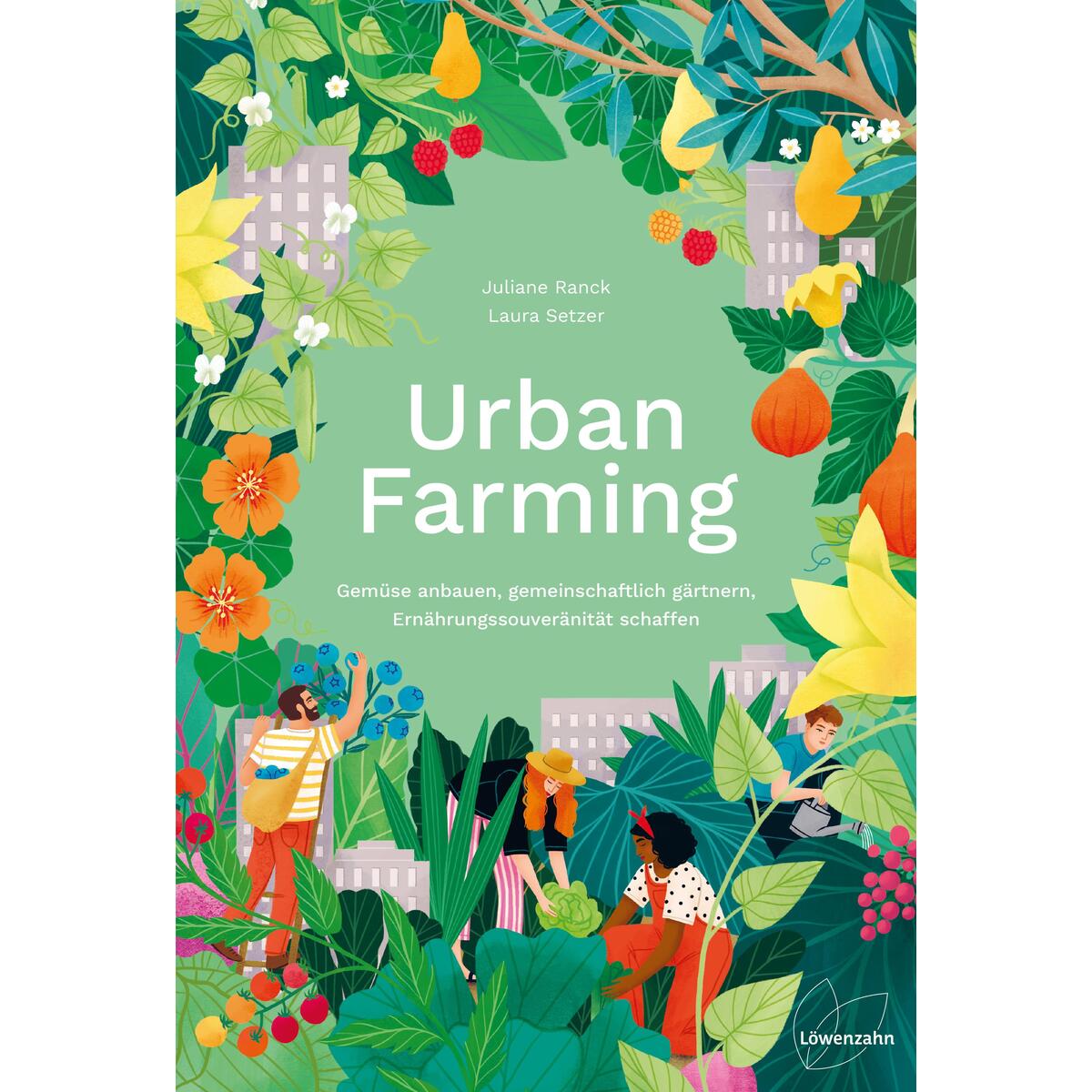 Urban Farming Urban Farming von Edition Loewenzahn