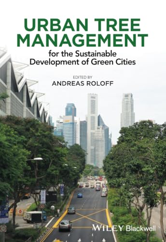 Urban Tree Management: For the Sustainable Development of Green Cities von Wiley-Blackwell