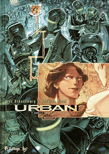 Urban: Que la lumière soit... (3)