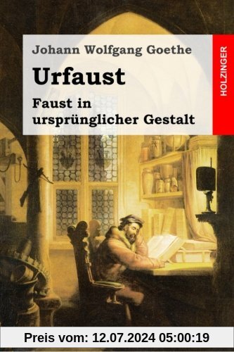 Urfaust: Faust in ursprünglicher Gestalt