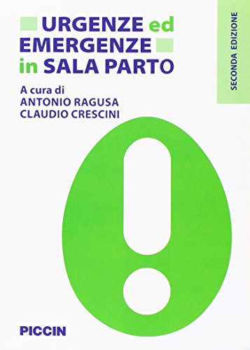 Urgenze ed emergenze in sala parto