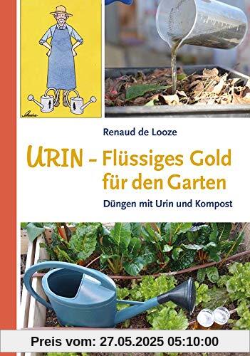 Urin - Flüssiges Gold für den Garten