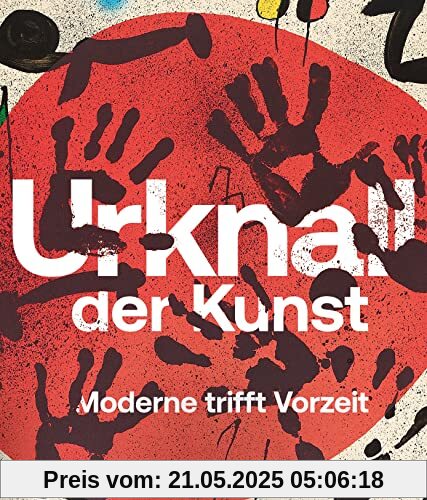 Urknall der Kunst: Moderne trifft Vorzeit
