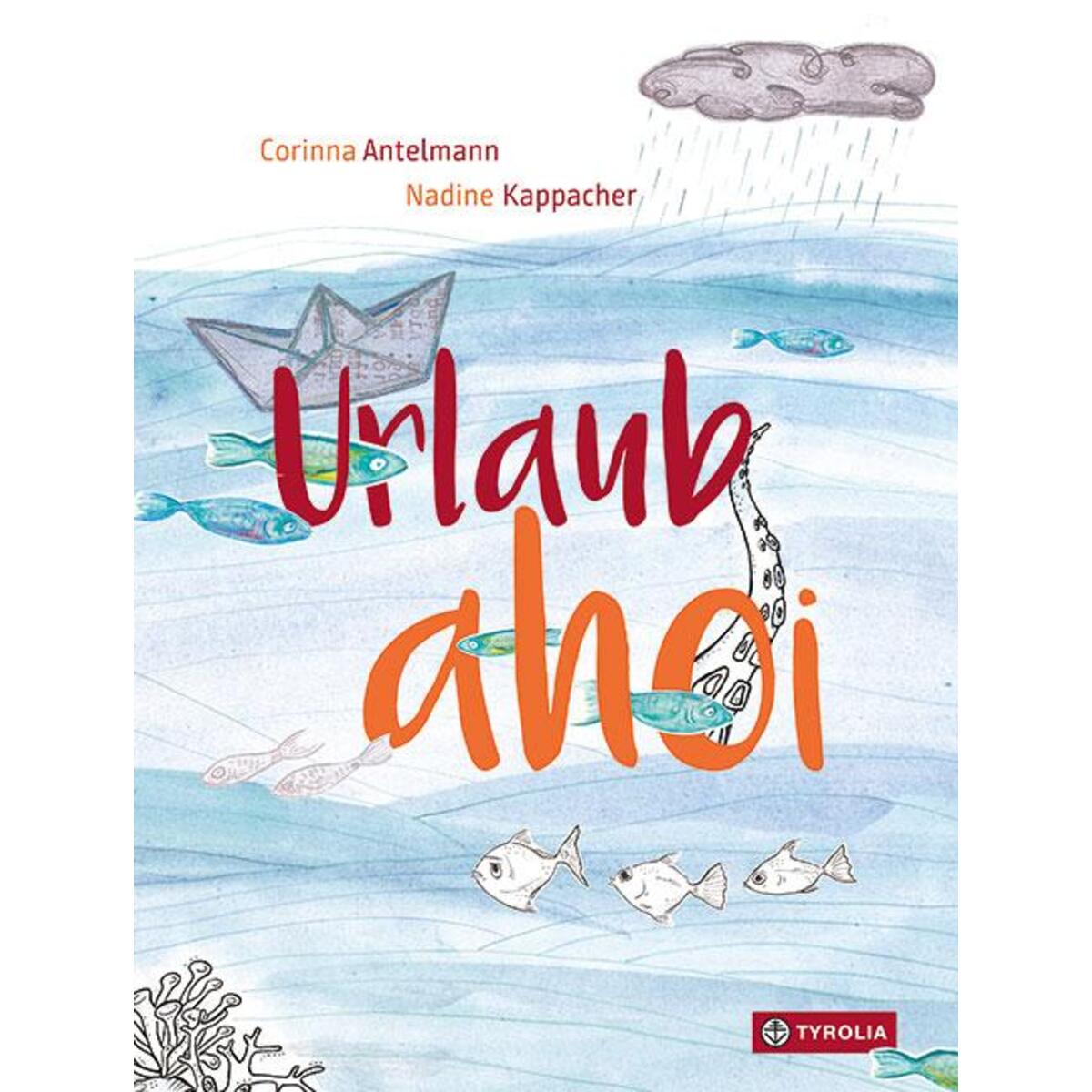 Urlaub ahoi Urlaub ahoi von Tyrolia Verlagsanstalt Gm