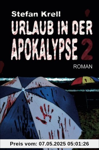 Urlaub in der Apokalypse 2