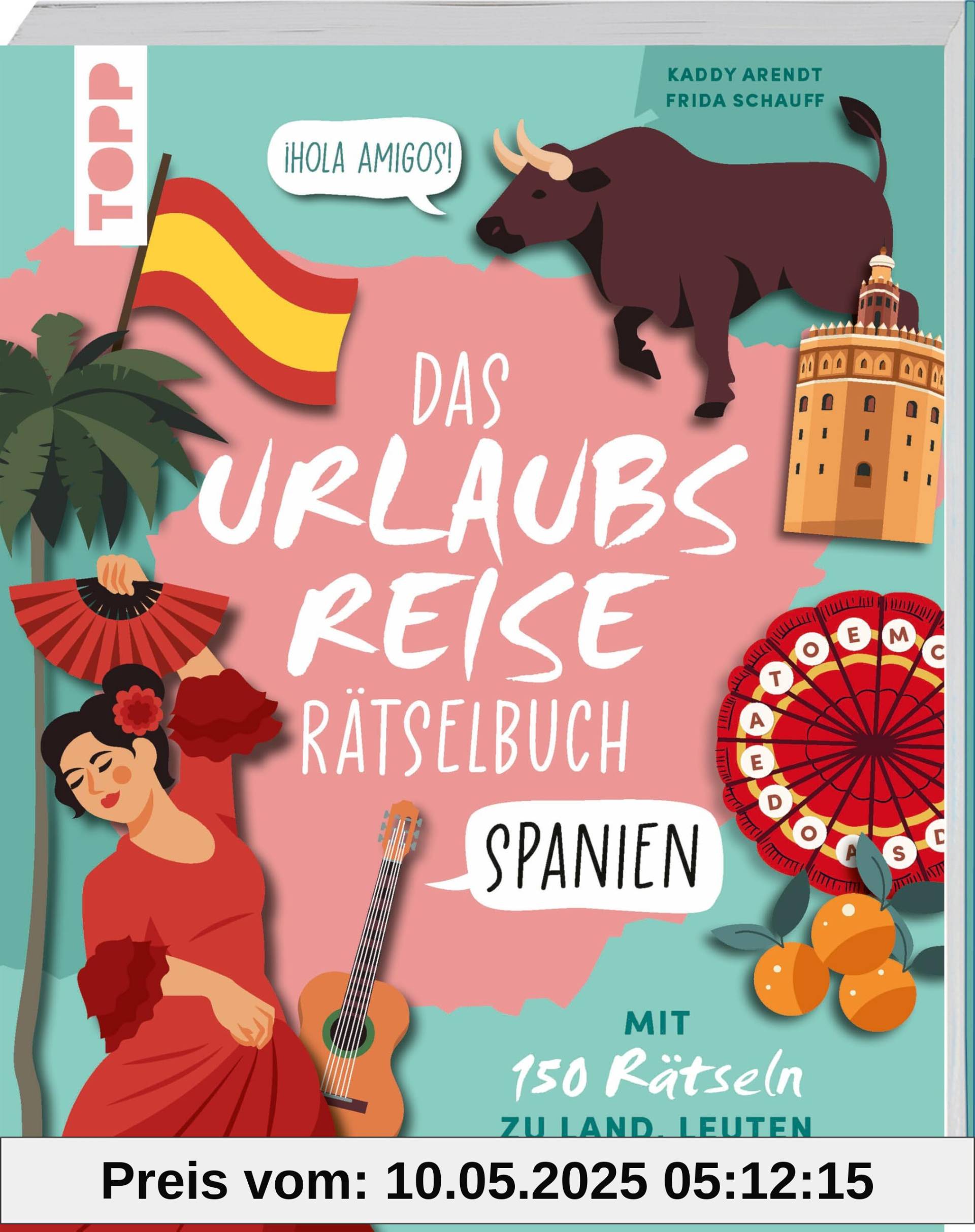 Urlaubsreise-Rätselbuch Spanien – Mit 150 Rätseln zu Land, Leuten und Sprache: Wörterbuch trifft Rätselspaß – Spielend leicht zum Urlaubswortschatz Spanisch Urlaubsreise-Rätselbuch Spanien – Mit 150 Rätseln zu Land, Leuten und Sprache: Wörterbuch trifft Rätselspaß – Spielend leicht zum Urlaubswortschatz Spanisch