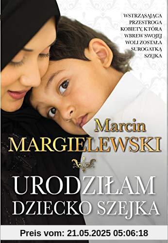 Urodziłam dziecko szejka