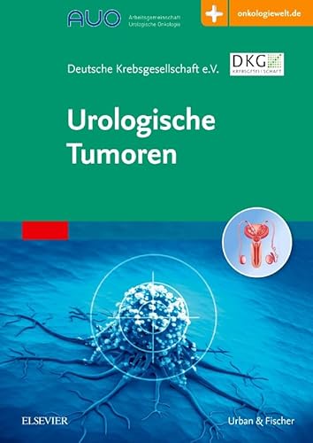 Urologische Tumoren: mit Zugang zur Medizinwelt von Elsevier