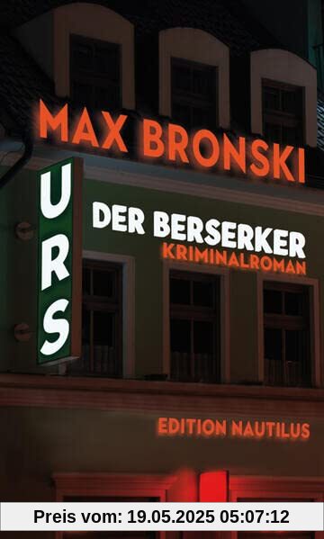 Urs der Berserker: Kriminalroman