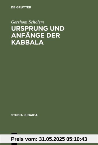 Ursprung und Anfänge der Kabbala (Studia Judaica)