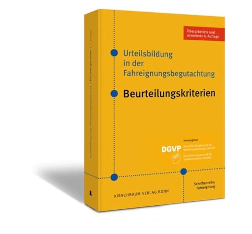 Urteilsbildung in der Fahreignungsbegutachtung: Beurteilungskriterien von Kirschbaum