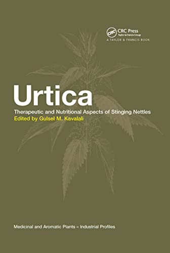 Urtica: The genus Urtica (Medicinal and Aromatic Plants - Industrial Profiles, Band 35)