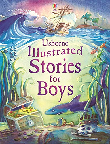 Usborne Illustrated Stories for Boys (Illustrated Story Collections)