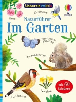 Usborne Minis Naturführer: Im Garten von Usborne Verlag