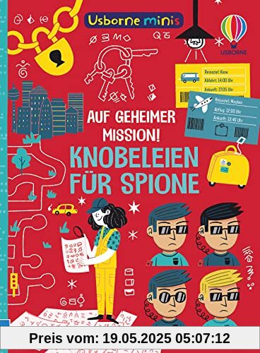 Usborne Minis: Auf geheimer Mission! Knobeleien für Spione (Usborne-Minis-Reihe)