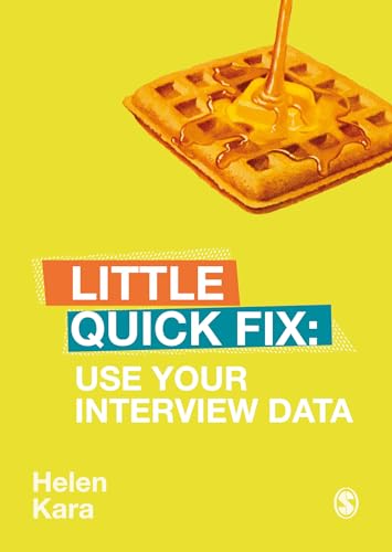 Use Your Interview Data: Little Quick Fix von Sage Publications