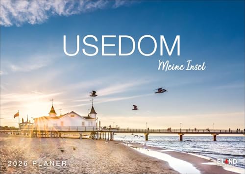 Usedom …meine Insel Kalender 2026: Terminkalender mit traumhaften Inselfotos. Viel Raum für Notizen in einem dekorativen Kalender der Sonneninsel. Usedom …meine Insel Kalender 2026: Terminkalender mit traumhaften Inselfotos. Viel Raum für Notizen in einem dekorativen Kalender der Sonneninsel. von Eiland