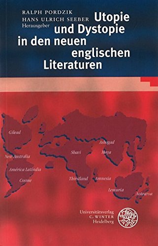 Utopie und Dystopie in den neuen englischen Literaturen (Anglistische Forschungen)