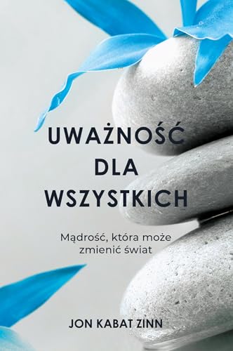 Uważność dla wszystkich: Mądrość, która może zmienić świat von Czarna Owca