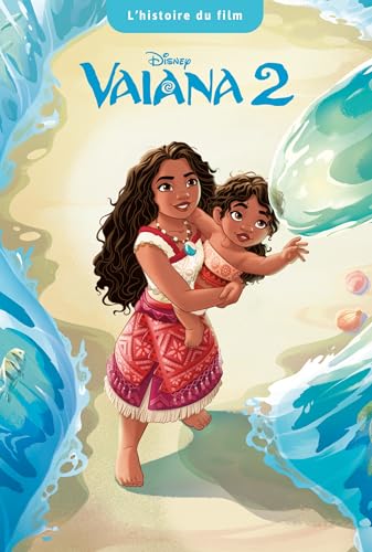 VAIANA 2 - L'histoire du film - DISNEY PRINCESSES von DISNEY HACHETTE