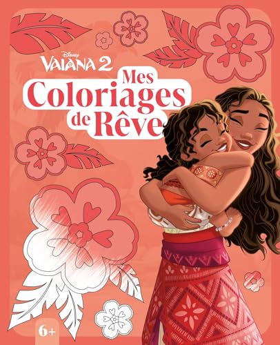 VAIANA 2 - Mes Coloriages de Rêve - Disney von DISNEY HACHETTE