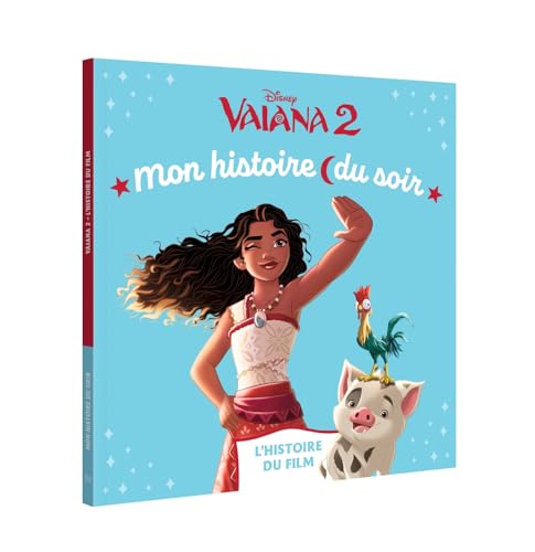 VAIANA 2 - Mon Histoire du Soir - L'histoire du film - Disney von DISNEY HACHETTE